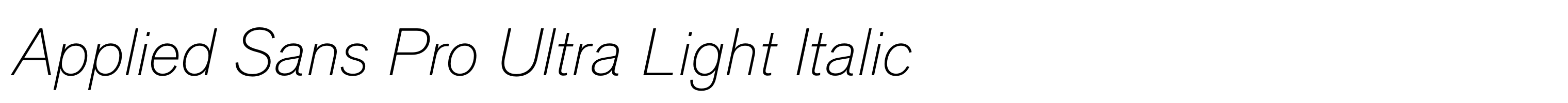 Applied Sans Pro Ultra Light Italic